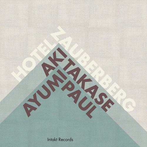 Aki Takase - Ayumi Paul - Hotel Zauberberg in the group CD / Jazz/Blues at Bengans Skivbutik AB (2557494)