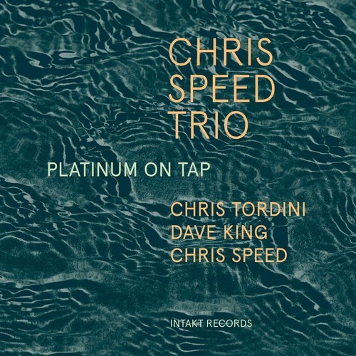 Chris Speed Trio - Platinum On Tap in the group CD / Jazz/Blues at Bengans Skivbutik AB (2557542)