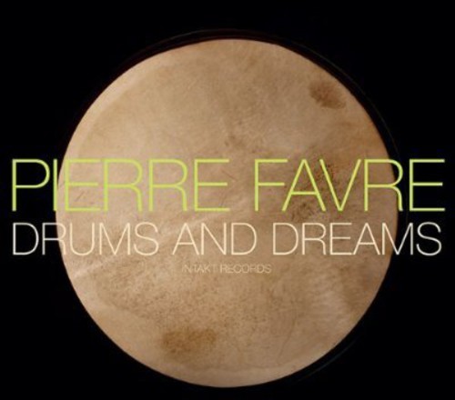 Pierre Favre - Drums And Dreams in the group CD / Jazz/Blues at Bengans Skivbutik AB (2557547)