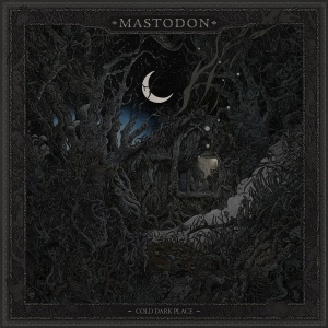 Mastodon - Cold Dark Place (Cd Ep) in the group CD / Pop-Rock at Bengans Skivbutik AB (2557560)