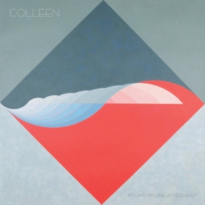 Colleen - A Flame My Love, A Frequency in the group VINYL / Pop-Rock at Bengans Skivbutik AB (2560274)