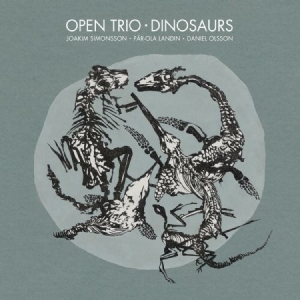 Open Trio - Dinosaurs in the group CD / Jazz at Bengans Skivbutik AB (2561271)