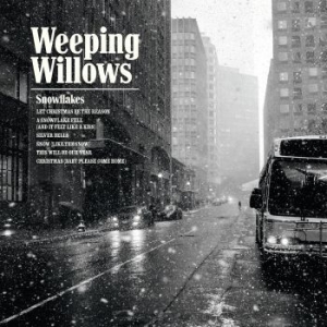 Weeping Willows - Snowflakes in the group VINYL / Pop-Rock,Svensk Musik at Bengans Skivbutik AB (2572218)
