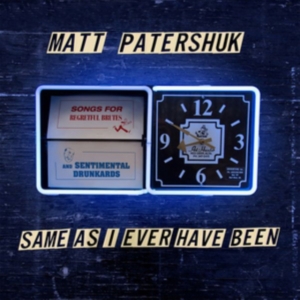 Patershuk Matt - Same As I Ever Have Been in the group CD / Pop at Bengans Skivbutik AB (2572293)