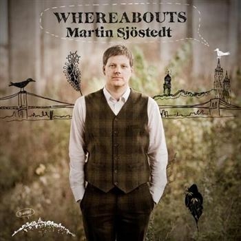 Sjöstedt Martin - Whereabouts in the group CD / Bestsellers at Bengans Skivbutik AB (2572329)