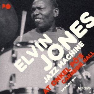 Jones Elvin & Jazz Machine - At Onkel Po's Carnergie Hall 1981 in the group CD / Jazz/Blues at Bengans Skivbutik AB (2572387)