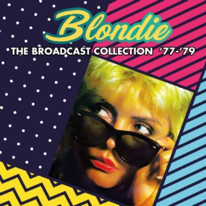 Blondie - Broadcast Collection 77-79 (Fm) in the group CD / Pop-Rock at Bengans Skivbutik AB (2572432)