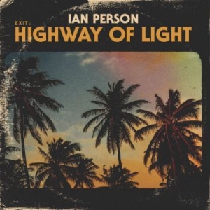 Ian Person - Exit: Highway Of Light in the group VINYL / Pop at Bengans Skivbutik AB (2586282)