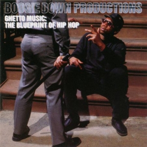 Boogie Down Productions - Ghetto Music: The Blueprint Of Hip Hop in the group OUR PICKS / Stocksale / Vinyl HipHop/Soul at Bengans Skivbutik AB (2644283)