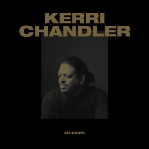 Chandler Kerri - Dj-Kicks in the group CD / Dans/Techno at Bengans Skivbutik AB (2645480)