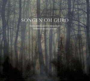 Lognvik Reinholdt Ingebjörg - Songen Om Guro in the group CD / Elektroniskt at Bengans Skivbutik AB (2645587)