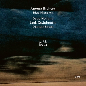Anouar Brahem Dave Holland Jack D - Blue Maqams in the group OUR PICKS / Classic labels / ECM Records at Bengans Skivbutik AB (2645601)