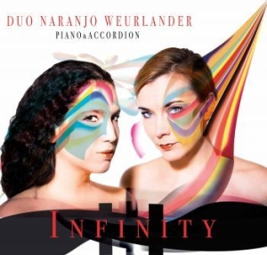 Duo Naranjo-Weurlander - Infinity in the group CD / Elektroniskt at Bengans Skivbutik AB (2652910)