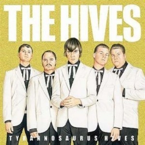 Hives - Tyrannosaurus Hives in the group VINYL / Regular Custormer Discount april 24 at Bengans Skivbutik AB (2656376)