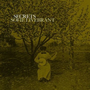Livebrant Sofie - Secrets in the group OUR PICKS / Stocksale / CD Sale / CD Misc. at Bengans Skivbutik AB (2662087)