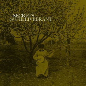 Livebrant Sofie - Secrets in the group CD / Upcoming releases / Pop at Bengans Skivbutik AB (2662087)