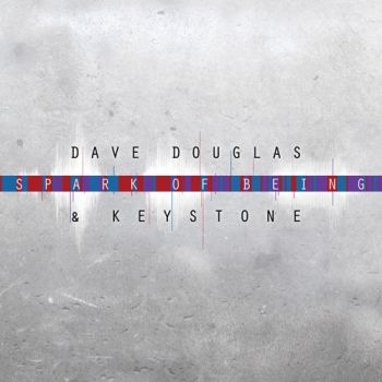 Douglas Dave & Keystone - Spark Of Being: Expand in the group CD / Jazz/Blues at Bengans Skivbutik AB (2674254)