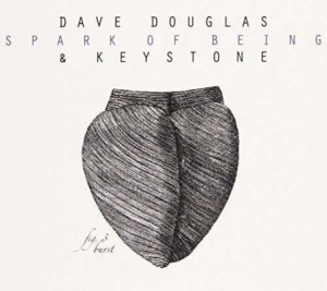 Douglas Dave & Keystone - Spark Of Being: Burst in the group OTHER / Övrigt /  at Bengans Skivbutik AB (2674255)