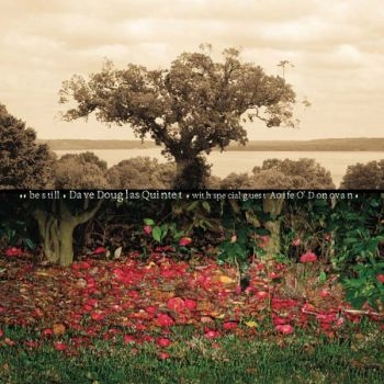 Douglas Dave Quintet - Be Still in the group CD / Jazz/Blues at Bengans Skivbutik AB (2674268)