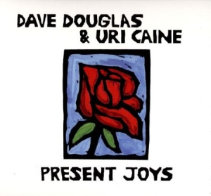 Douglas Dave & Uri Caine Duo - Present Joys in the group CD / Jazz/Blues at Bengans Skivbutik AB (2674278)
