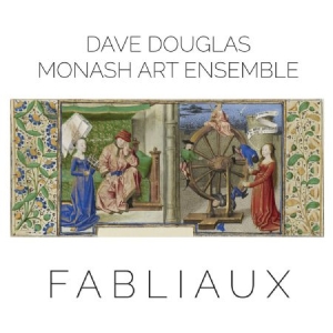 Douglas Dave & Monash Art Ensemble - Fabliaux in the group CD / Jazz/Blues at Bengans Skivbutik AB (2674286)