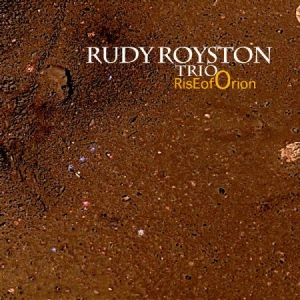 Royston Rudy (Trio) - Rise Of Orion in the group CD / Jazz/Blues at Bengans Skivbutik AB (2674291)
