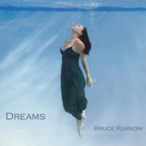 Kurnow Bruce - Dreams in the group OTHER / Övrigt /  at Bengans Skivbutik AB (2674378)