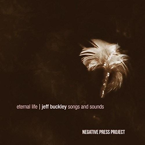 Negative Press Project - Eternal Life: Jeff Buckley Songs An in the group OTHER / Övrigt / at Bengans Skivbutik AB (2674406)