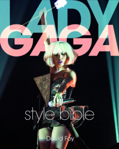 David Foy - Lady Gaga Style Bible in the group OUR PICKS / Recommended Music Books at Bengans Skivbutik AB (2684268)