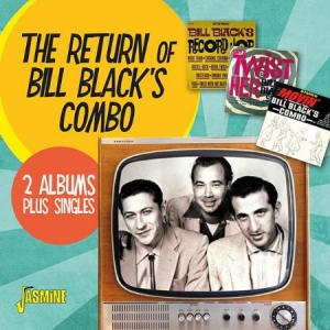 Bill Black's Combo - Return Of.. (2 Albums + Singles) in the group CD / Rock at Bengans Skivbutik AB (2714567)