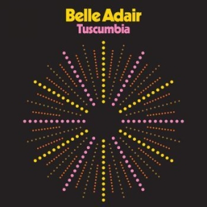 Belle Adair - Tuscumbia in the group CD / Rock at Bengans Skivbutik AB (2714572)