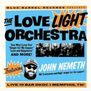 Love Light Orchestra Feat.John Neme - Live From Bar Dkdc, Memphis in the group CD / Blues,Jazz at Bengans Skivbutik AB (2714611)