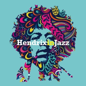 Blandade Artister - Hendrix In Jazz in the group CD / Jazz/Blues at Bengans Skivbutik AB (2714632)