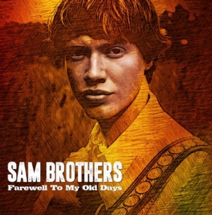 Brothers Sam - Farewell To My Old Days in the group CD / Pop at Bengans Skivbutik AB (2714680)