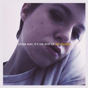 Twang - Either Way, It's Te Best Of Twang in the group CD / Pop-Rock at Bengans Skivbutik AB (2714695)