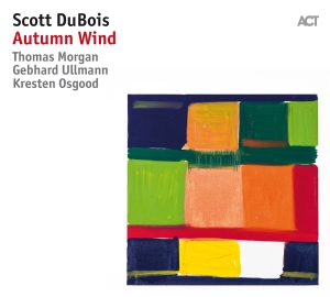 Scott Dubois - Autumn Wind (2 Lp) in the group VINYL / Jazz at Bengans Skivbutik AB (2714736)