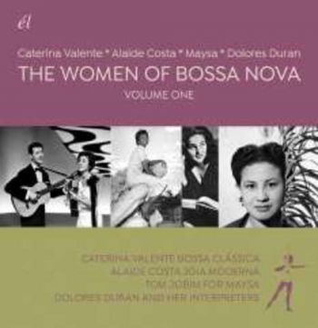 Valente Caterina Alaide Costa May - Women Of Bossa Nova: Volume One in the group CD / Bestsellers at Bengans Skivbutik AB (2721249)