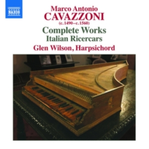 Cavazzoni Marco Antonio - Complete Works in the group Externt_Lager /  at Bengans Skivbutik AB (2728304)