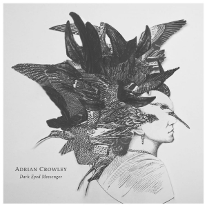 Crowley Adrian - Dark Eyed Messenger in the group VINYL / Rock at Bengans Skivbutik AB (2728631)