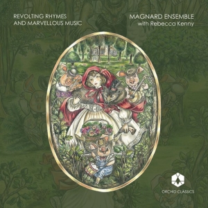 Magnard Ensemble - Revolting Rhymes in the group Externt_Lager /  at Bengans Skivbutik AB (2728689)