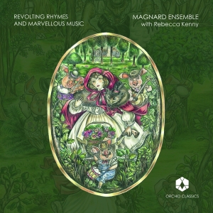 Magnard Ensemble - Revolting Rhymes in the group Externt_Lager /  at Bengans Skivbutik AB (2728689)