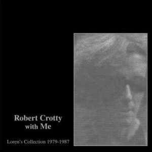 Robert Crotty & Loren Connors - Robert Crotty With Me: Loren's Coll in the group VINYL / Jazz/Blues at Bengans Skivbutik AB (2788329)
