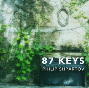 Shpartov Philip - 87 Keys in the group OTHER / Övrigt /  at Bengans Skivbutik AB (2788524)