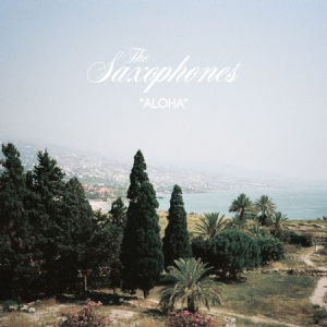 Saxophones - Aloha in the group VINYL / Rock at Bengans Skivbutik AB (2788577)