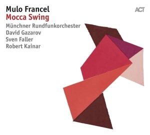 Mulo Francel - Mocca Swing in the group CD / Jazz,Klassiskt at Bengans Skivbutik AB (2788624)