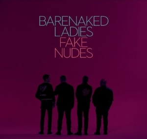 Barenaked Ladies - Fake Nudes in the group CD / Pop at Bengans Skivbutik AB (2796903)