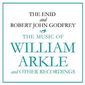 Enid & Robert John Godfrey - The Music Of William Arkle And Othe in the group CD / Rock at Bengans Skivbutik AB (2799179)