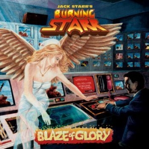 Jack Starrs Burning Star - Blaze Of Glory in the group CD / Hårdrock/ Heavy metal at Bengans Skivbutik AB (2804757)