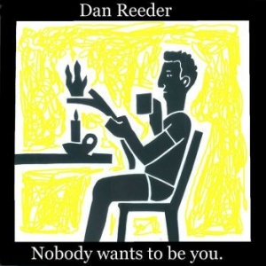 Reeder Dan - Nobody Wants To Be You in the group CD / Jazz/Blues at Bengans Skivbutik AB (2813378)