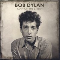 Dylan Bob - Man On The Street Vol 1 in the group OTHER / Kampanj BlackMonth at Bengans Skivbutik AB (2822115)